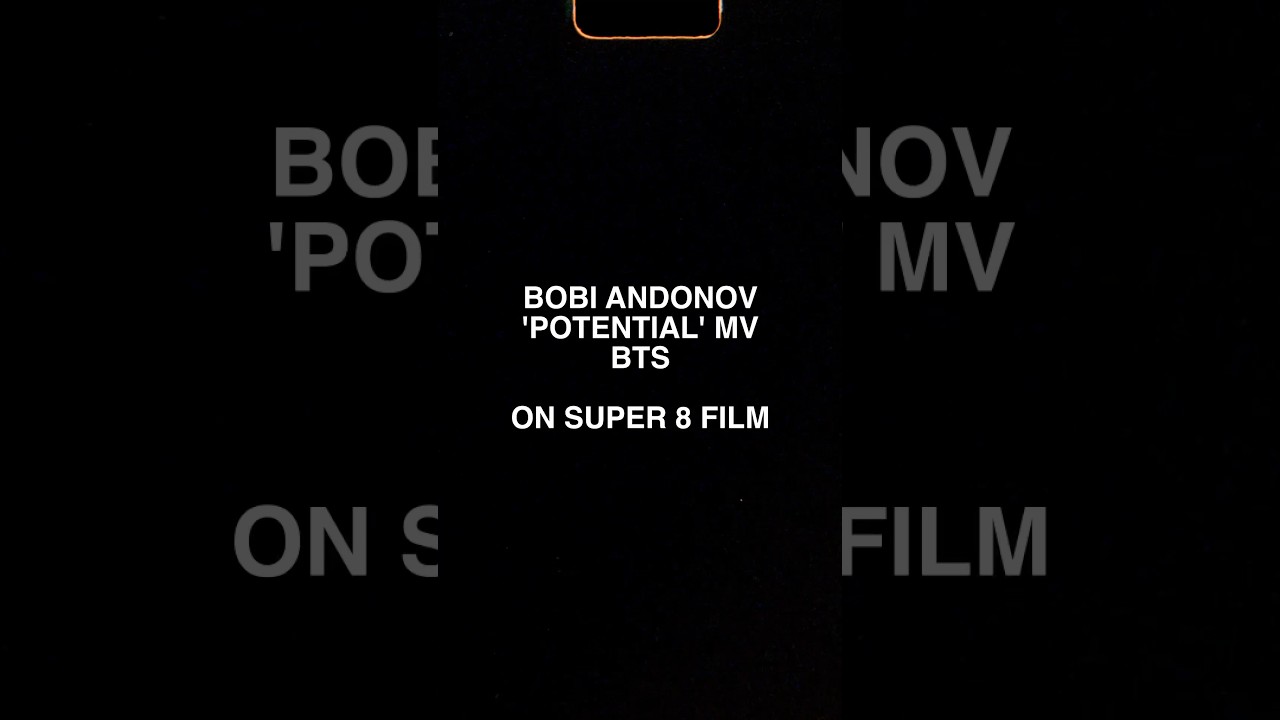 TWO HOURS LEFT! Here’s some super 8 BTS of the ‘Potential’ video shoot ❤️‍🔥📽️ #bobiandonov