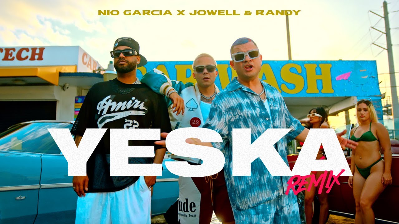Nio Garcia, Jowell & Randy - Yeska Remix (Video Oficial)