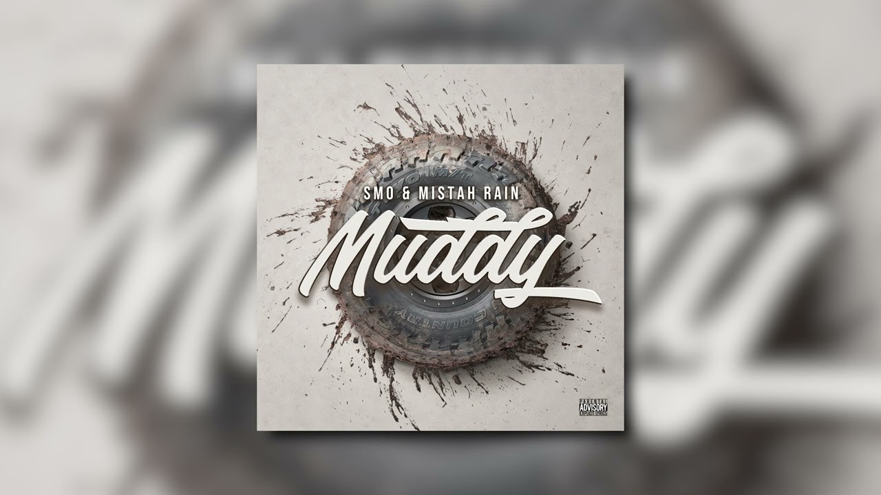 SMO + Mistah Rain - MUDDY (Official Audio)