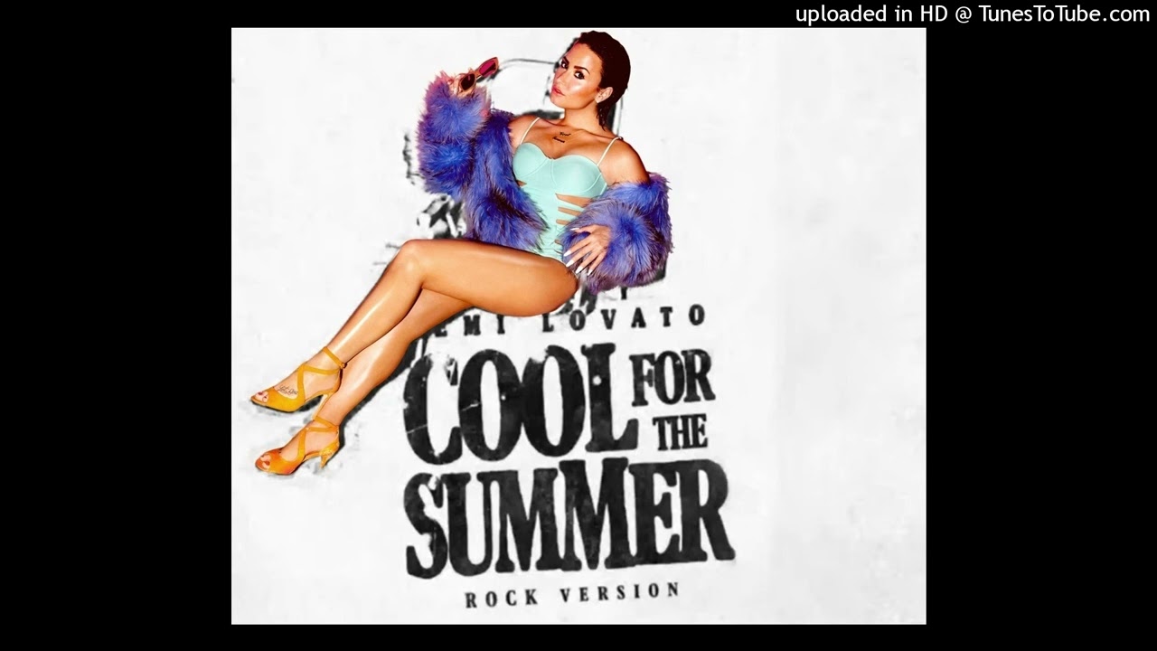 Demi Lovato - Cool For The Summer (Rock Version) (PaulPoland Single Edition)