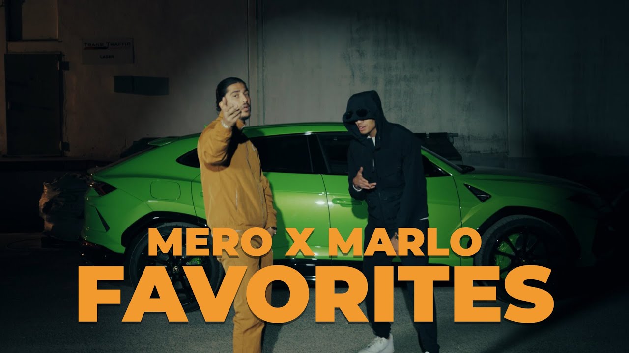 MERO x MARLO - FAVORITES [Official Video]