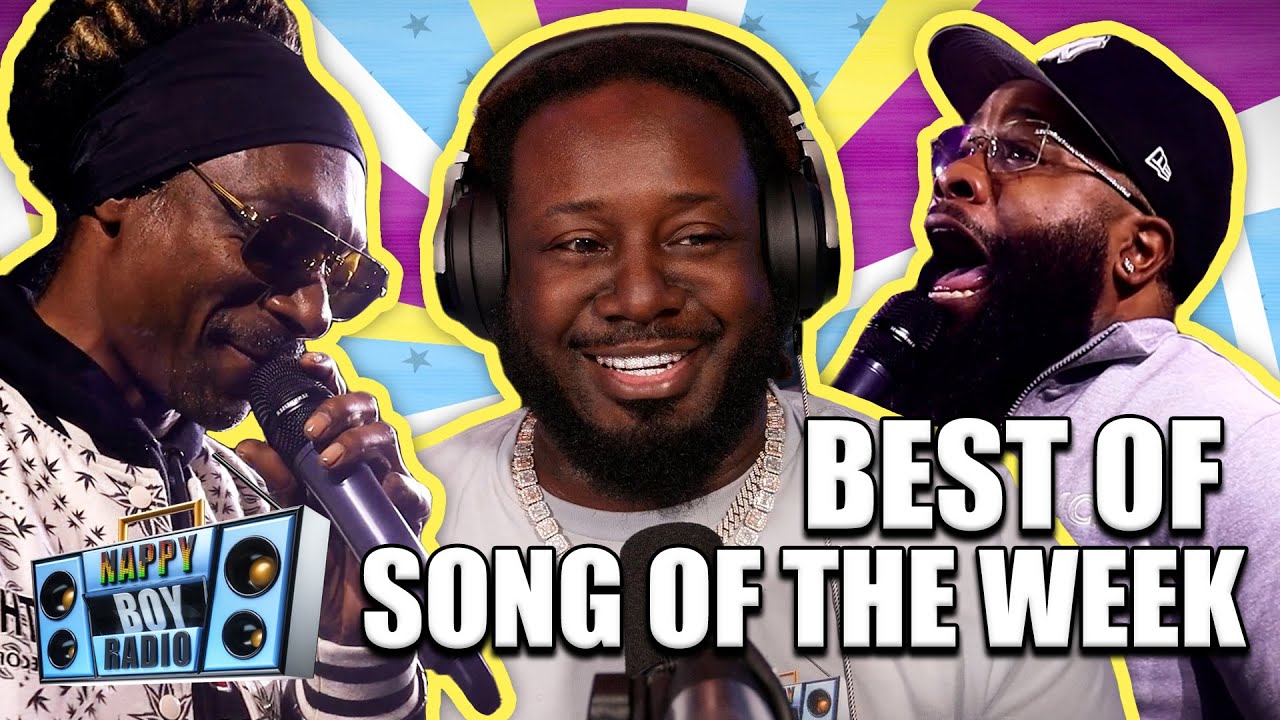 Best Of Song Of The Week | T-Pain's Nappy Boy Radio Podcast #68
