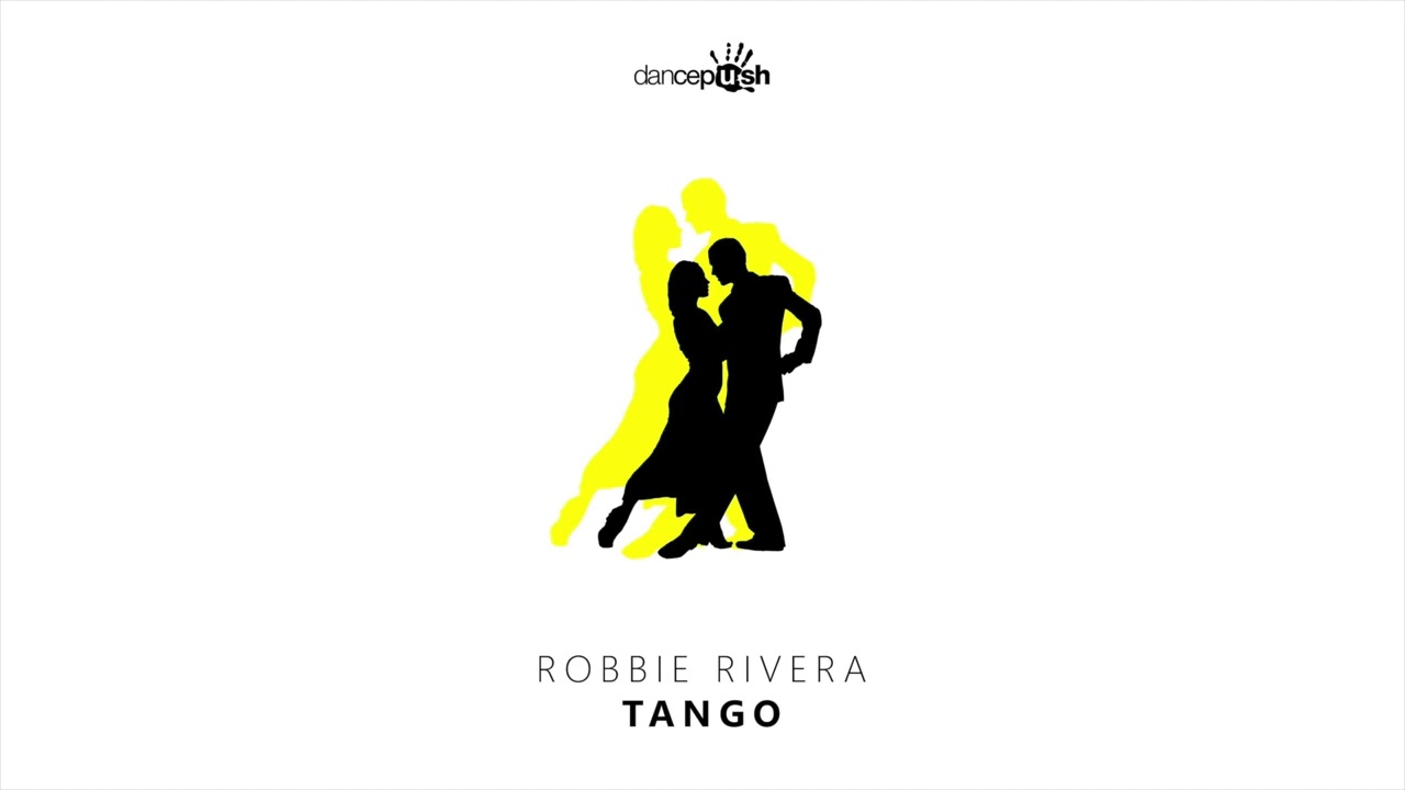 Robbie Rivera  - Tango