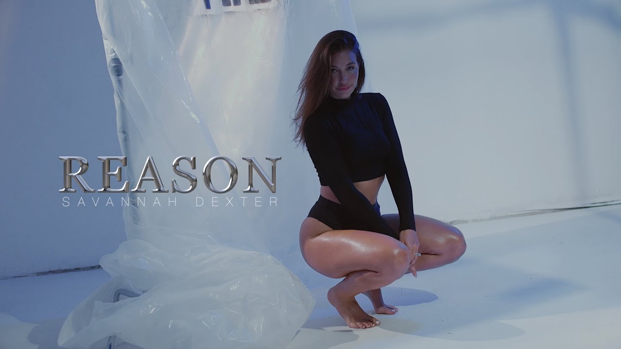 Savannah Dexter - Reason  (Official Music Video)