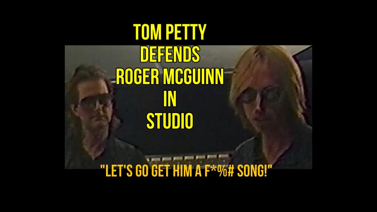 Tom Petty and Roger McGuinn - argue in the studio with record label reps over song