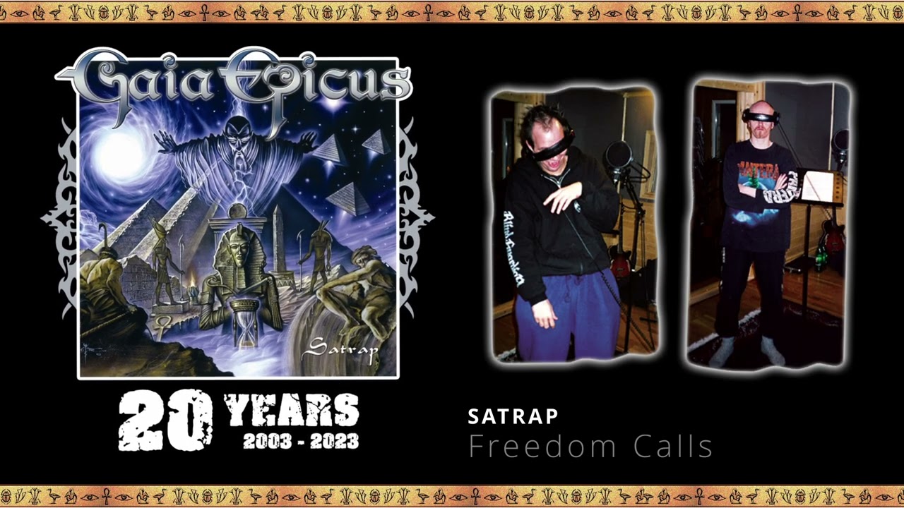 Gaia Epicus - Freedom Calls (Satrap 20 years)