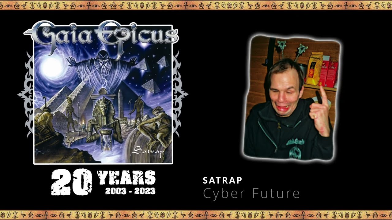 Gaia Epicus - Cyber Future (Satrap 20 years)