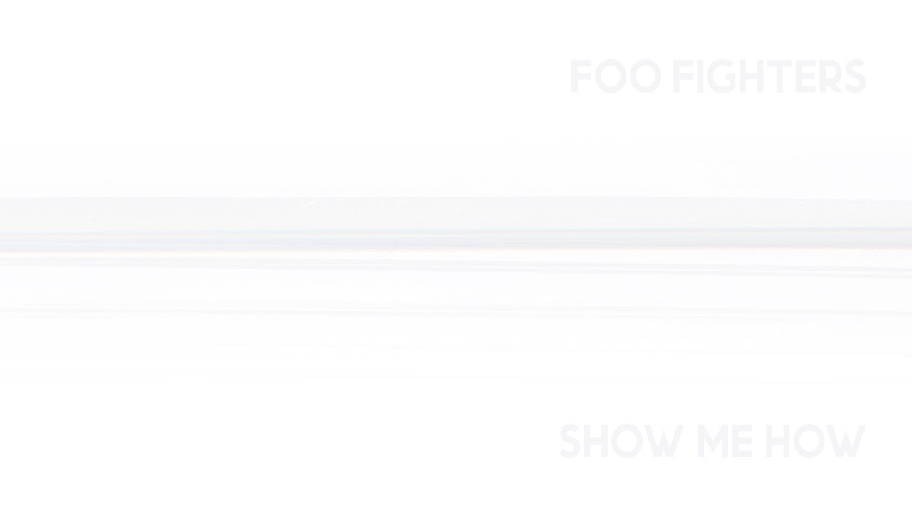 Foo Fighters - Show Me How (Visualizer)