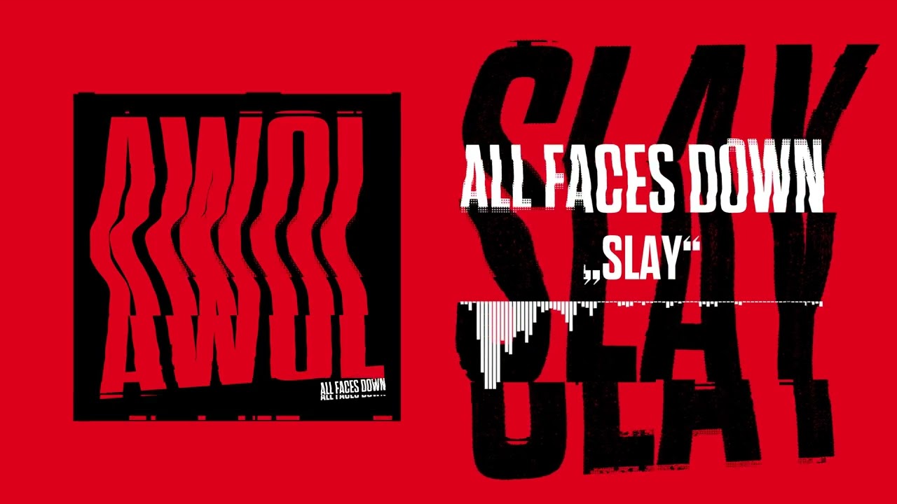 ALL FACES DOWN - SLAY (Audio)