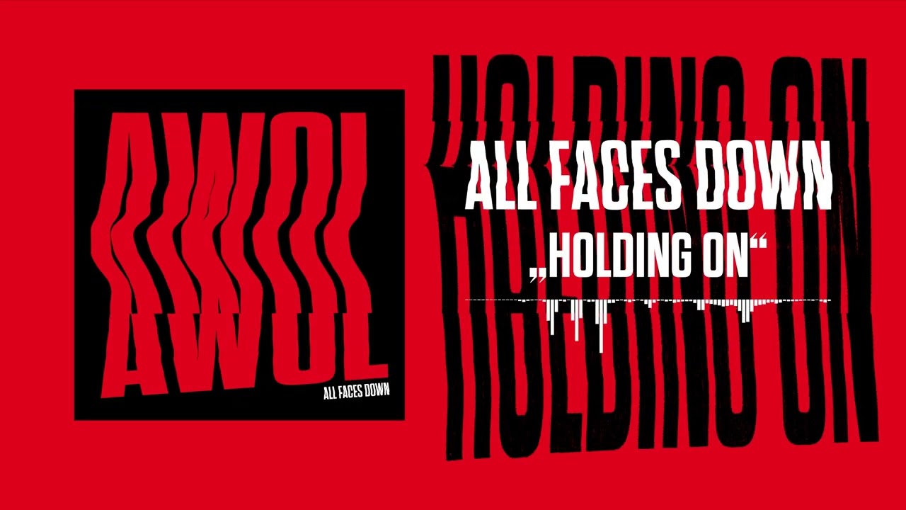 ALL FACES DOWN - HOLDING ON (Audio)