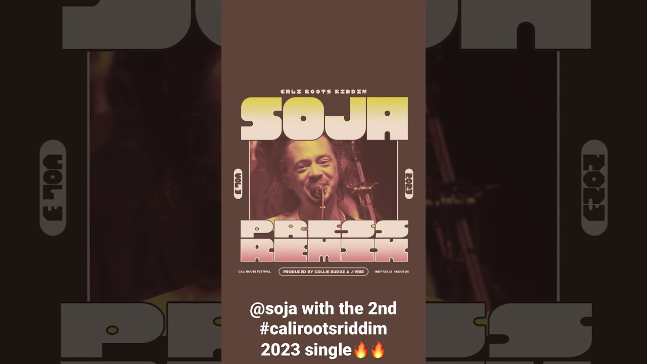 #calirootsriddim 2023 next single “Press Remix” out now by @soja
