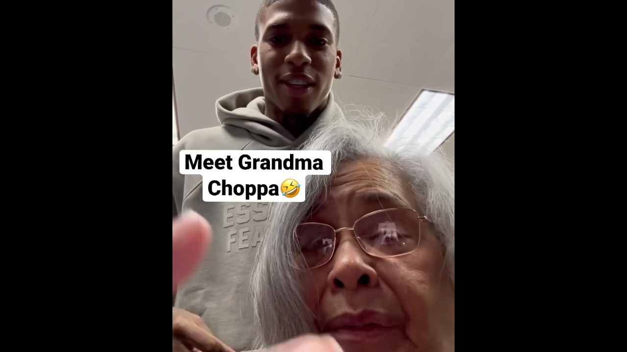 Meet Grandma Choppa😂