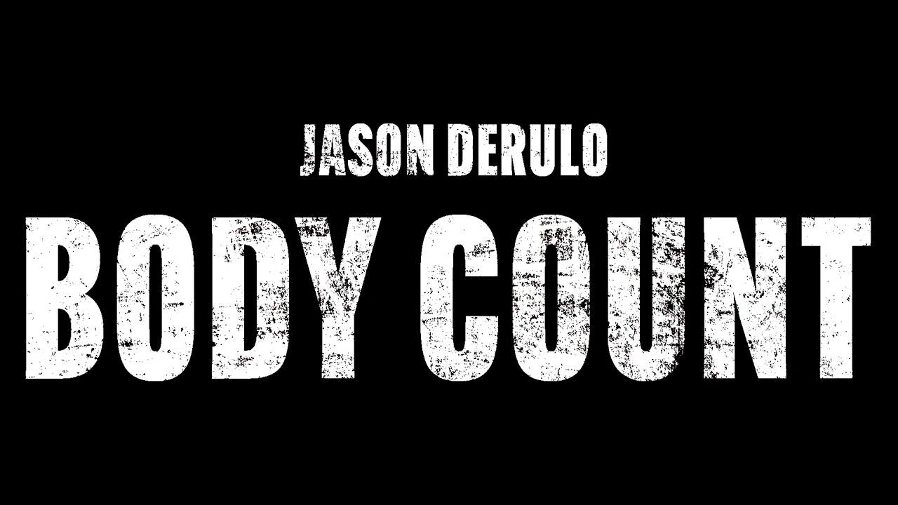 Jason Derulo - Body Count - Friday Leaks