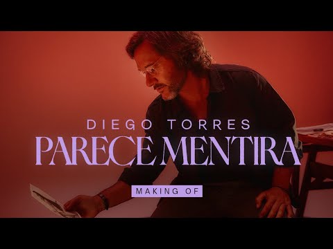 Diego Torres – Making Of PARECE MENTIRA