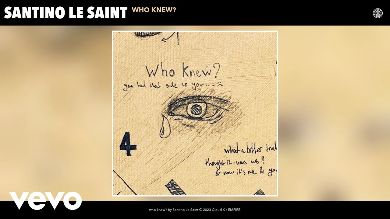 Santino Le Saint - who knew? (Official Audio)