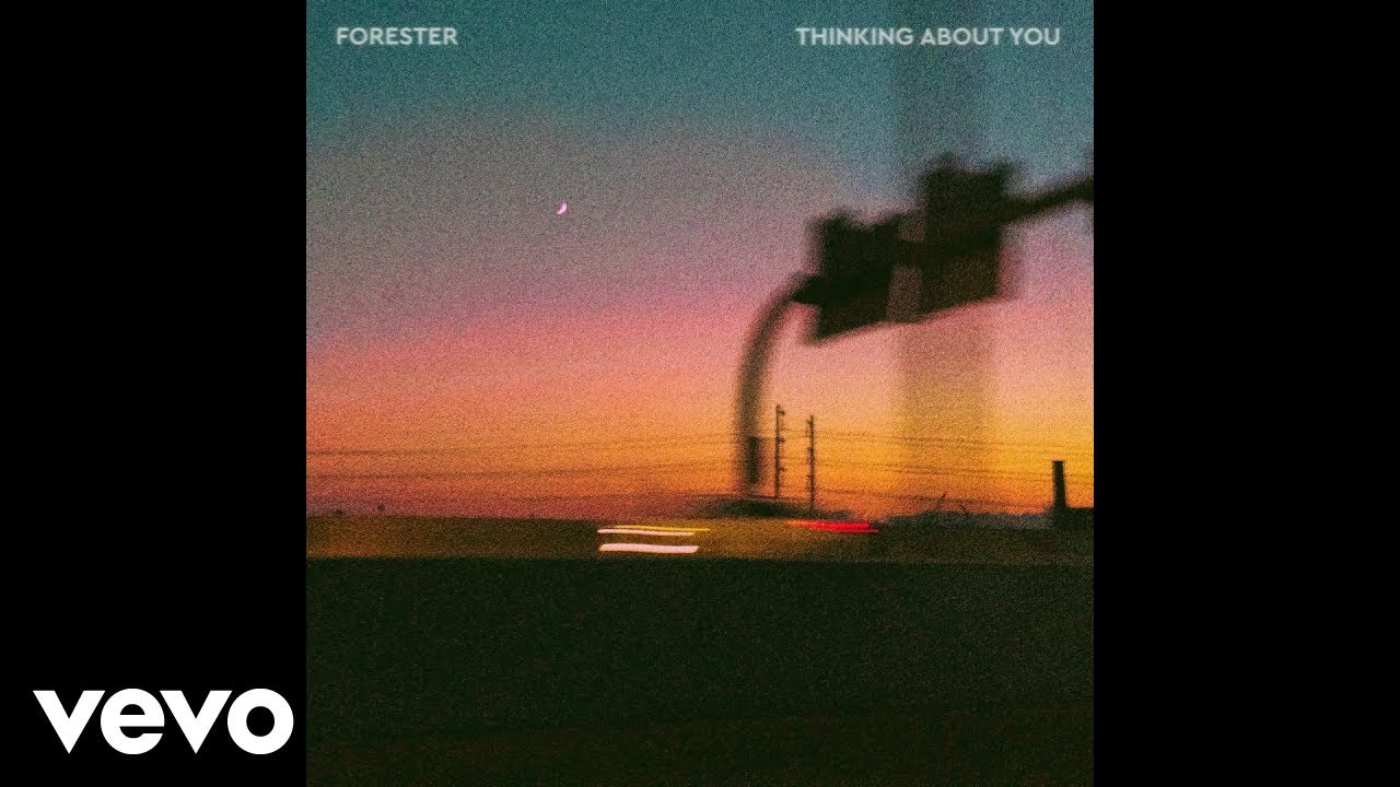 Forester - Thinking About You