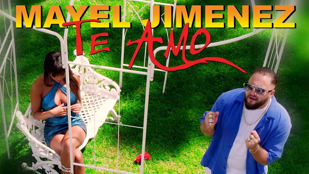 Mayel Jimenez - Te Amo (clip oficial)