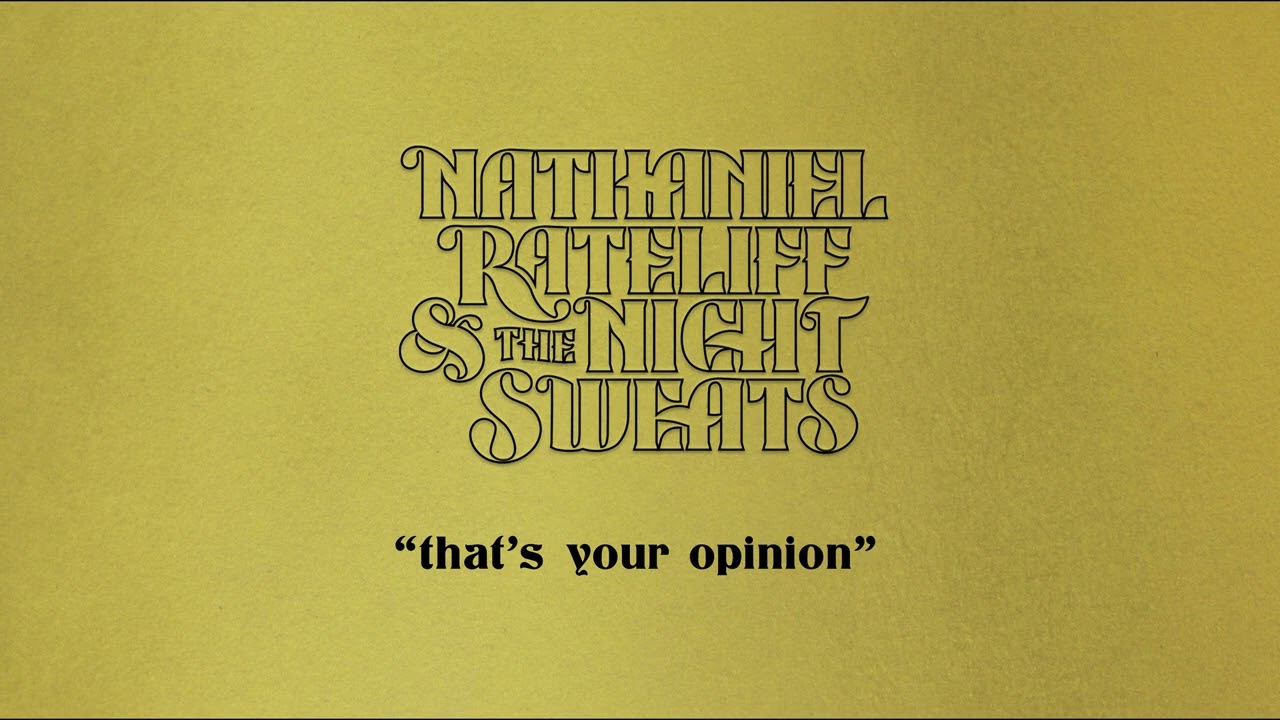 Nathaniel Rateliff & The Night Sweats - "That’s Your Opinion" (Official Audio)