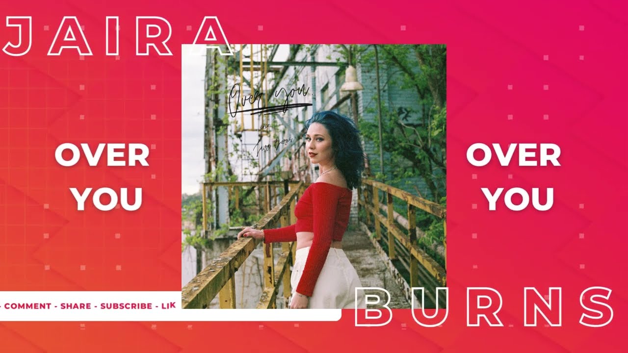 Jaira Burns - Over You (Official Audio)