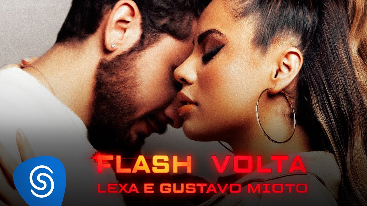 Lexa e Gustavo Mioto - Flash Volta (Clipe Oficial)