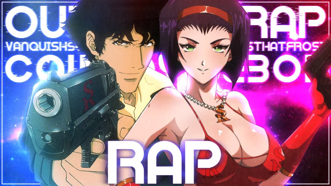 Cowboy Bebop Rap | Out The Trap | Vanquish SoReal Ft. Mir Blackwell & isthatFrost