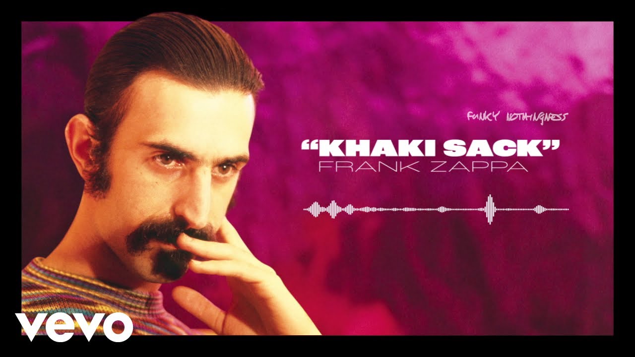 Frank Zappa - Khaki Sack (Visualizer)