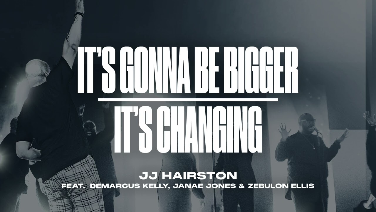 It's Gonna Bigger & It's Changing feat. DeMarcus Kelly & Janae Jones | Official Audio