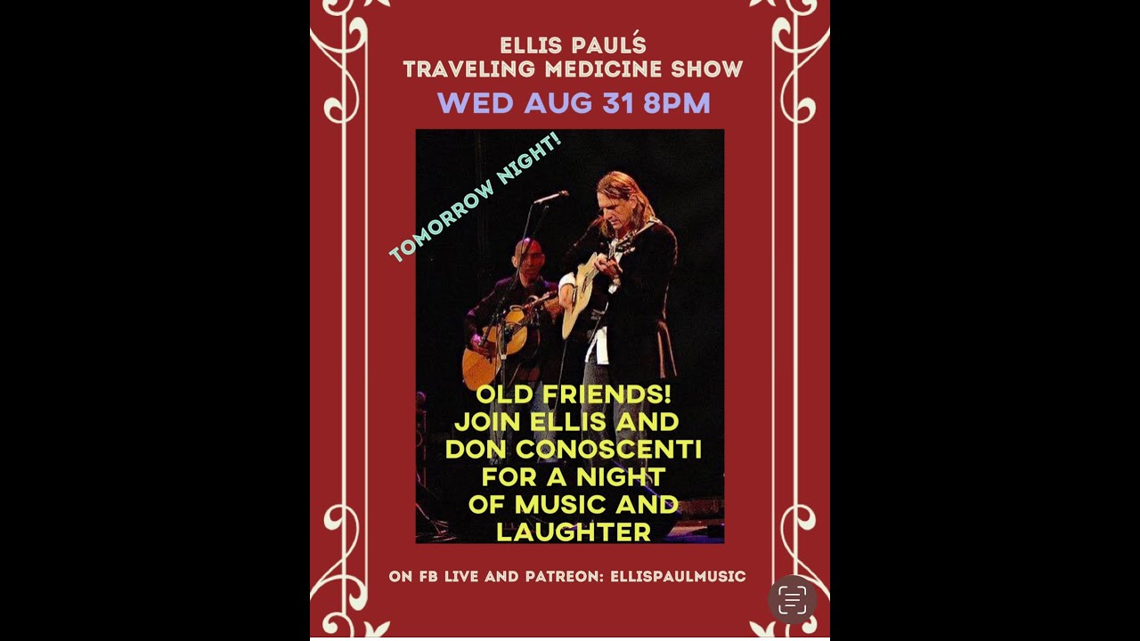 Traveling Medicine Show With Special Guest Don Conoscenti: Aug. 31, 2022