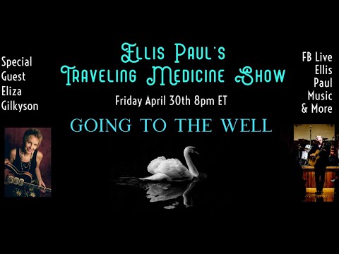 Traveling Medicine Show with Special Guest Eliza Gilkyson: April 30, 2021