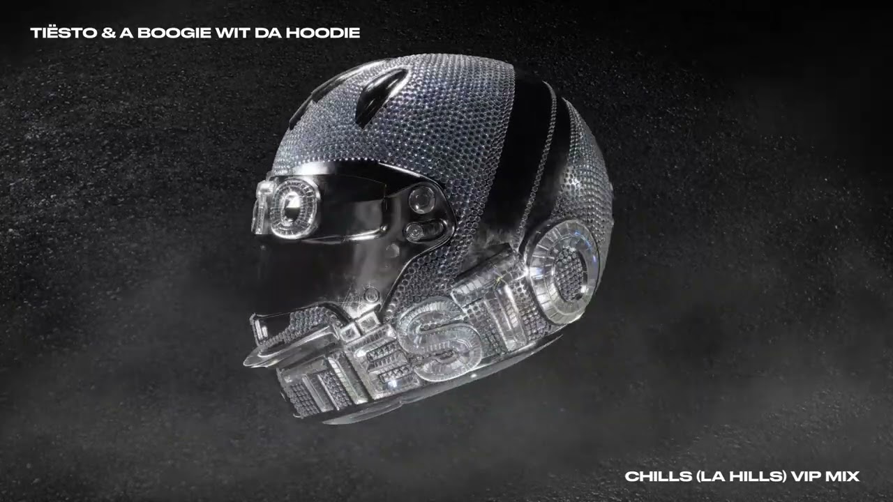 Tiësto - Chills (LA Hills) (feat. A Boogie Wit da Hoodie) [VIP Mix]