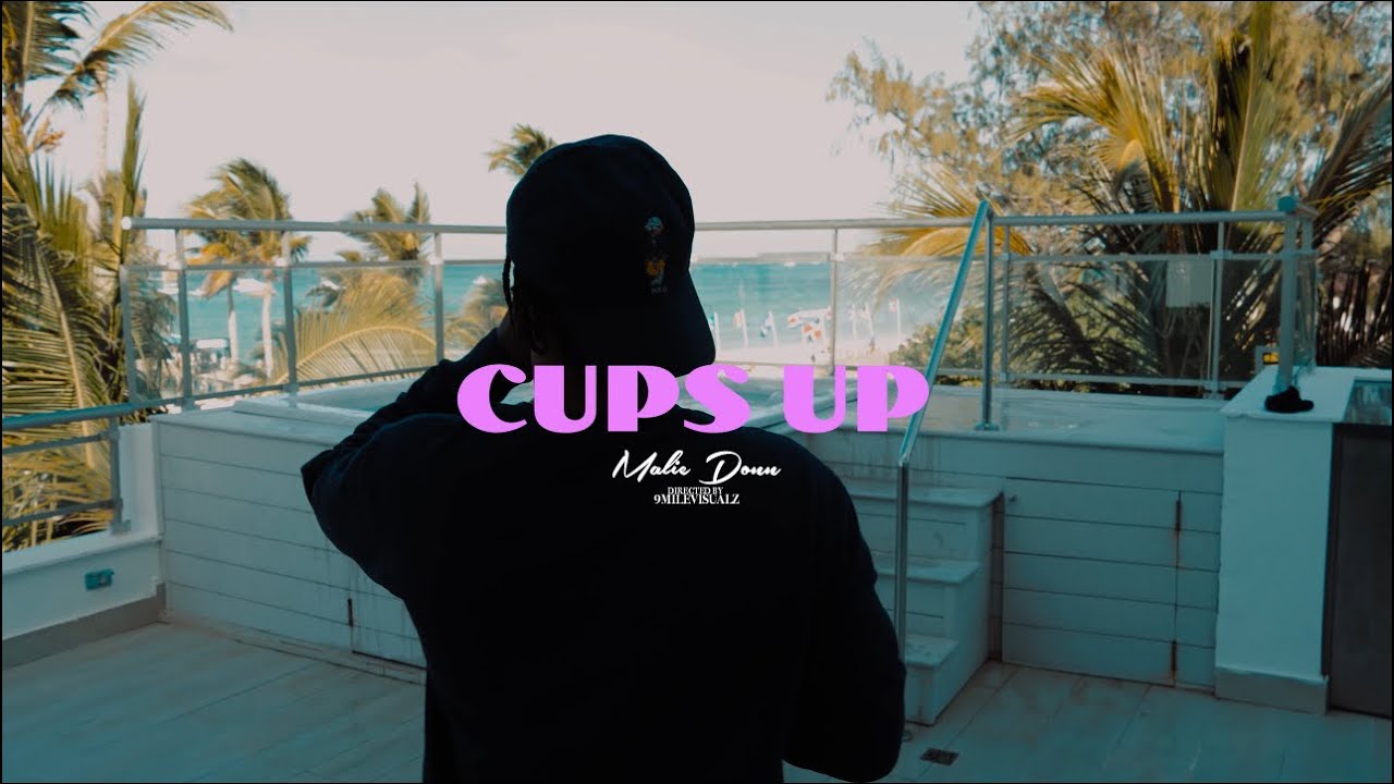 Malie - Cups Up (Official Music Video)