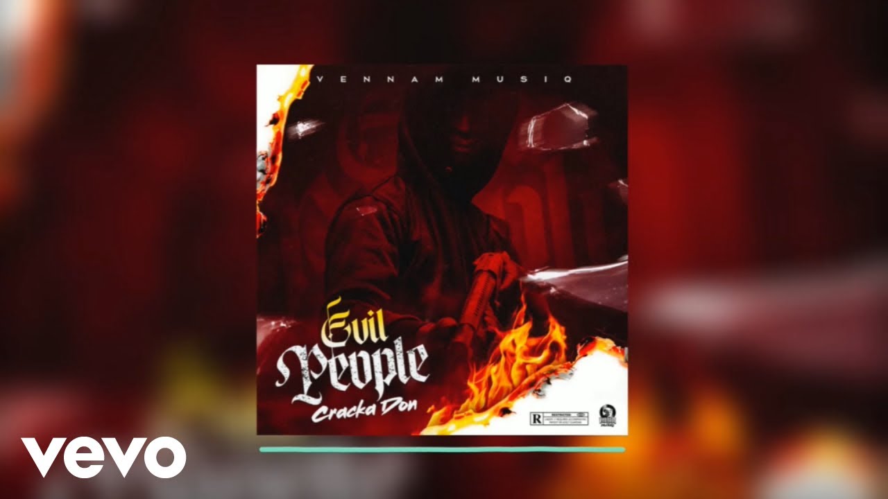 Cracka Don - Evil People (Official Audio)