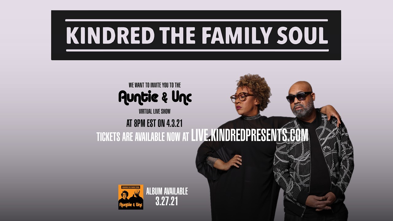 KINDRED THE FAMILY SOUL Live Stream