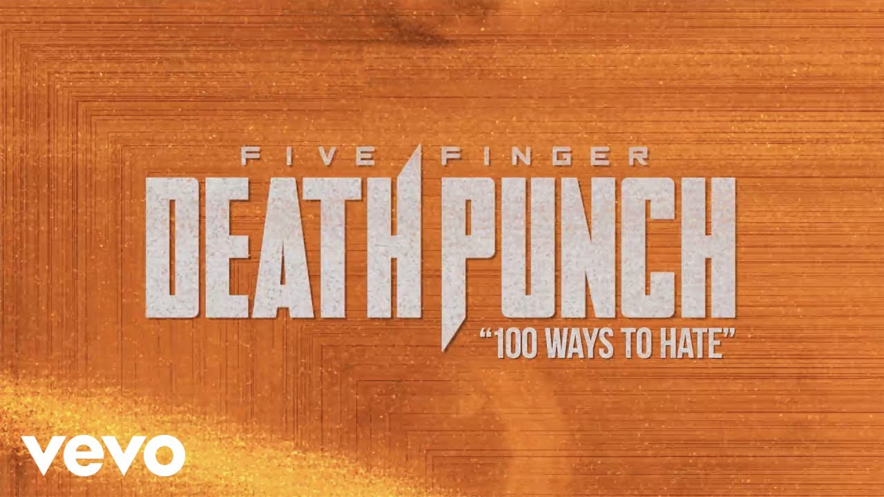 Five Finger Death Punch - 100 Ways to Hate (Official Lyric Video)