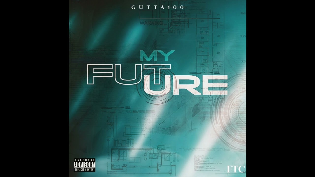 Gutta100 "My Future" (Official Audio)