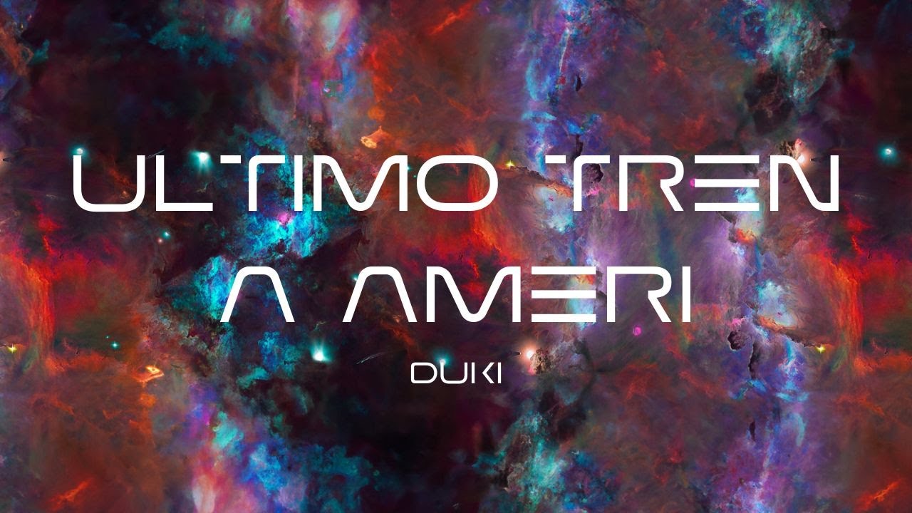 DUKI - Ultimo Tren a Ameri (Video Lyric)