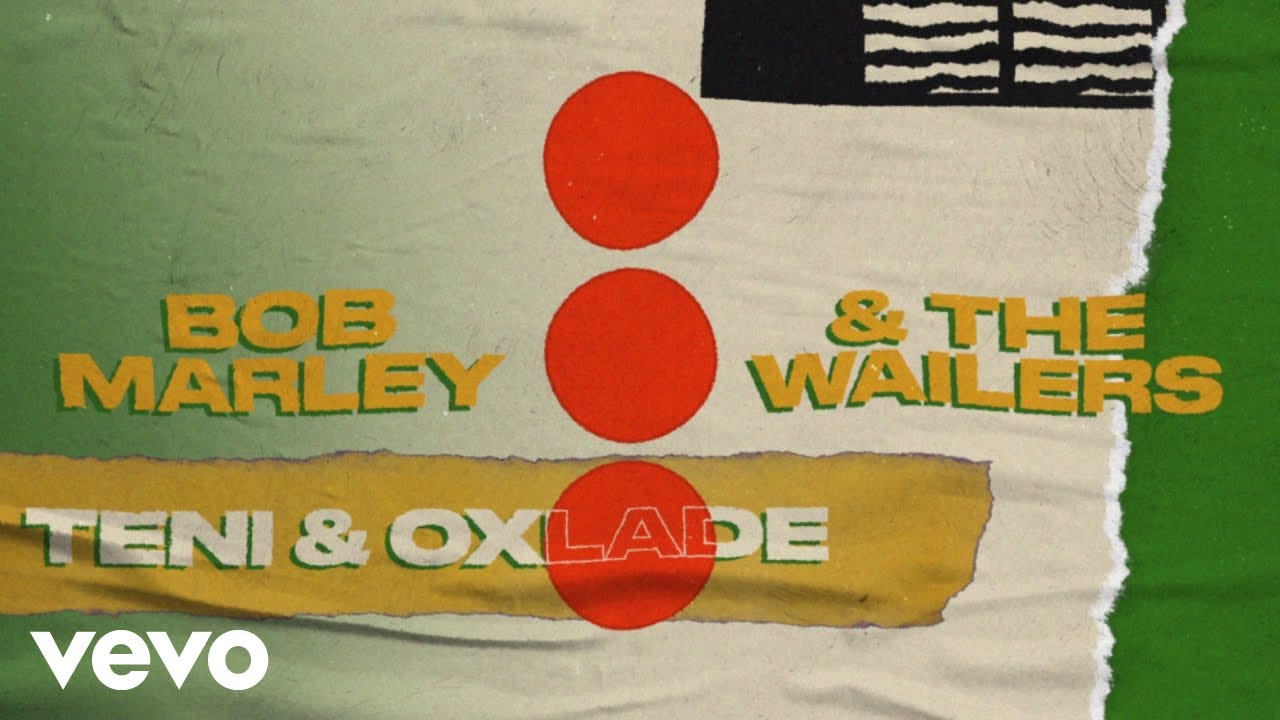 Bob Marley & The Wailers - Three Little Birds (Lyric Video) ft. Oxlade, Teni