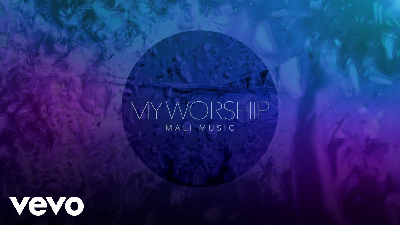 Mali Music - My Worship (Visualizer)
