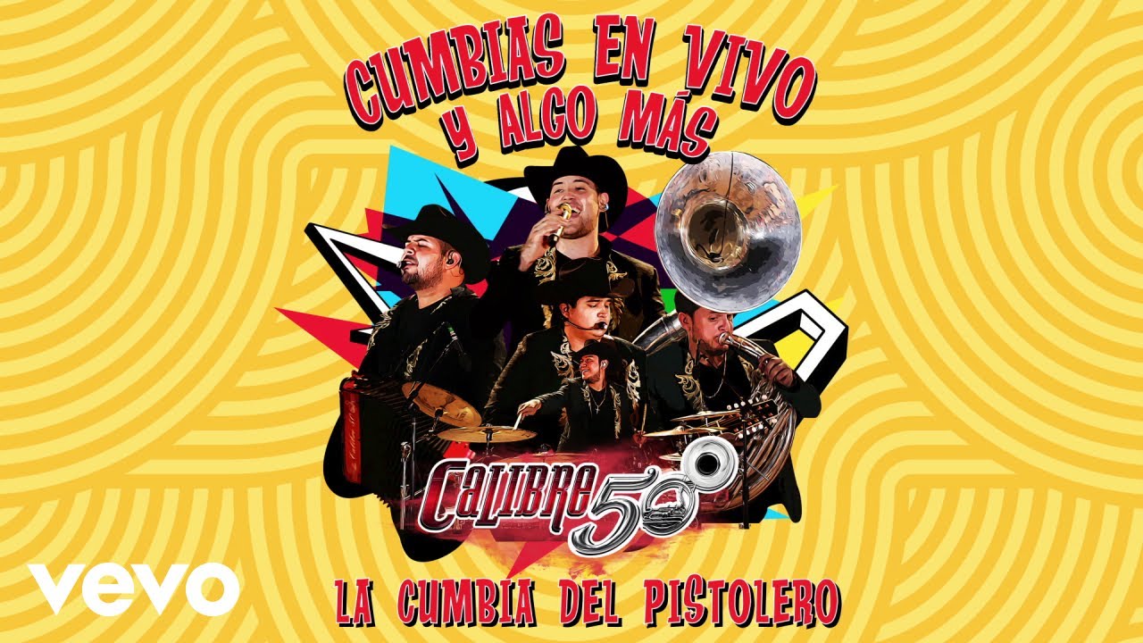 Calibre 50 - La Cumbia Del Pistolero (Audio/En Vivo)
