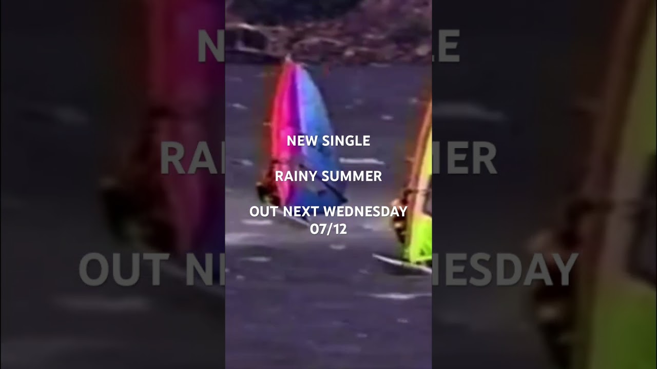 New single, Rainy Summer, is out next week!