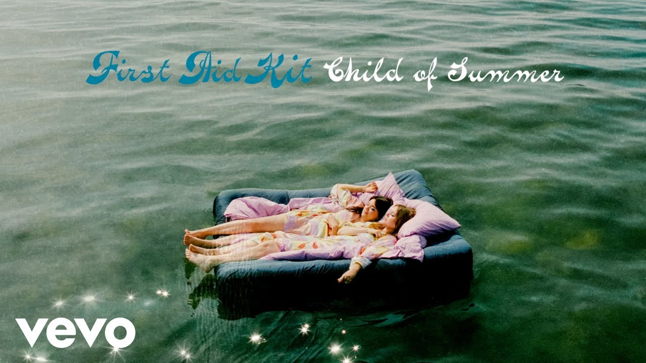 First Aid Kit - Child of Summer (Official Audio)