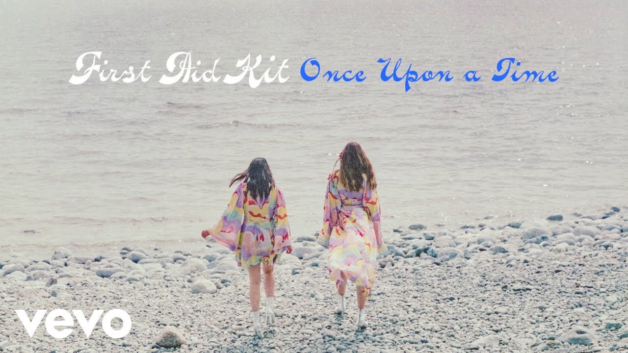 First Aid Kit - Once Upon a Time (Official Audio)