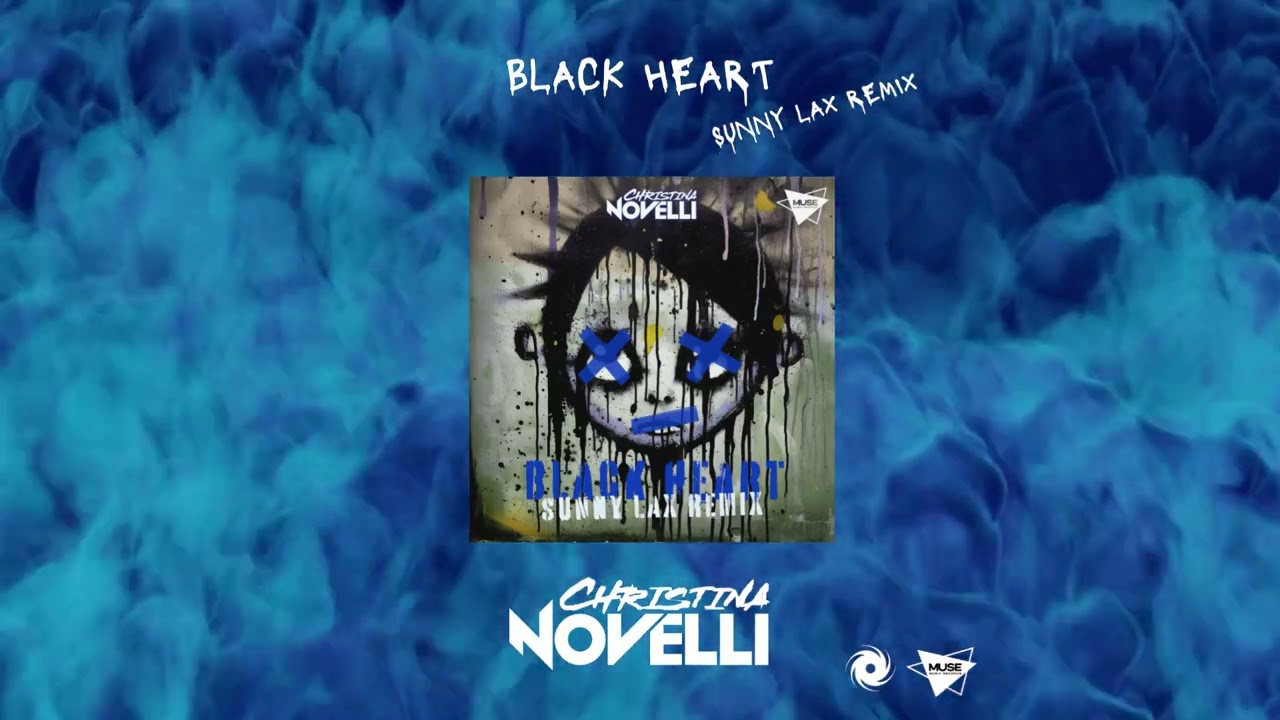 Christina Novelli - Black Heart (Sunny LAX Remix)