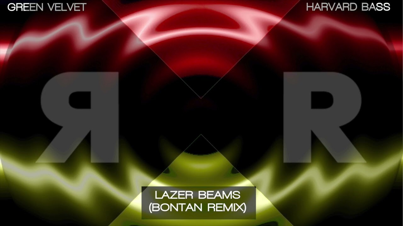 Green Velvet & Harvard Bass - Lazer Beams (Bontan Remix)