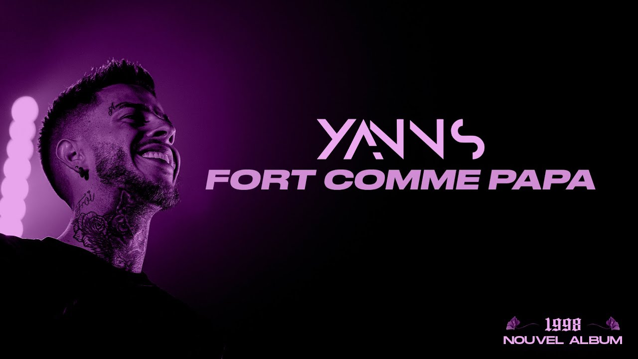 Yanns - Fort comme papa (Lyrics officiel)