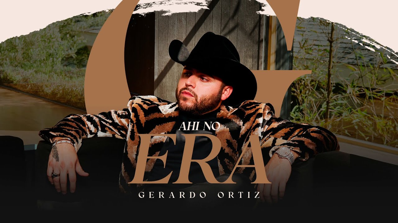 Gerardo Ortiz  - Ahí No Era (Video Lyric)
