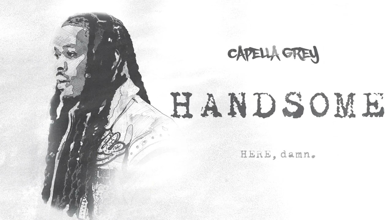 (4) HANDSOME - Capella Grey [HERE, damn.] E.P