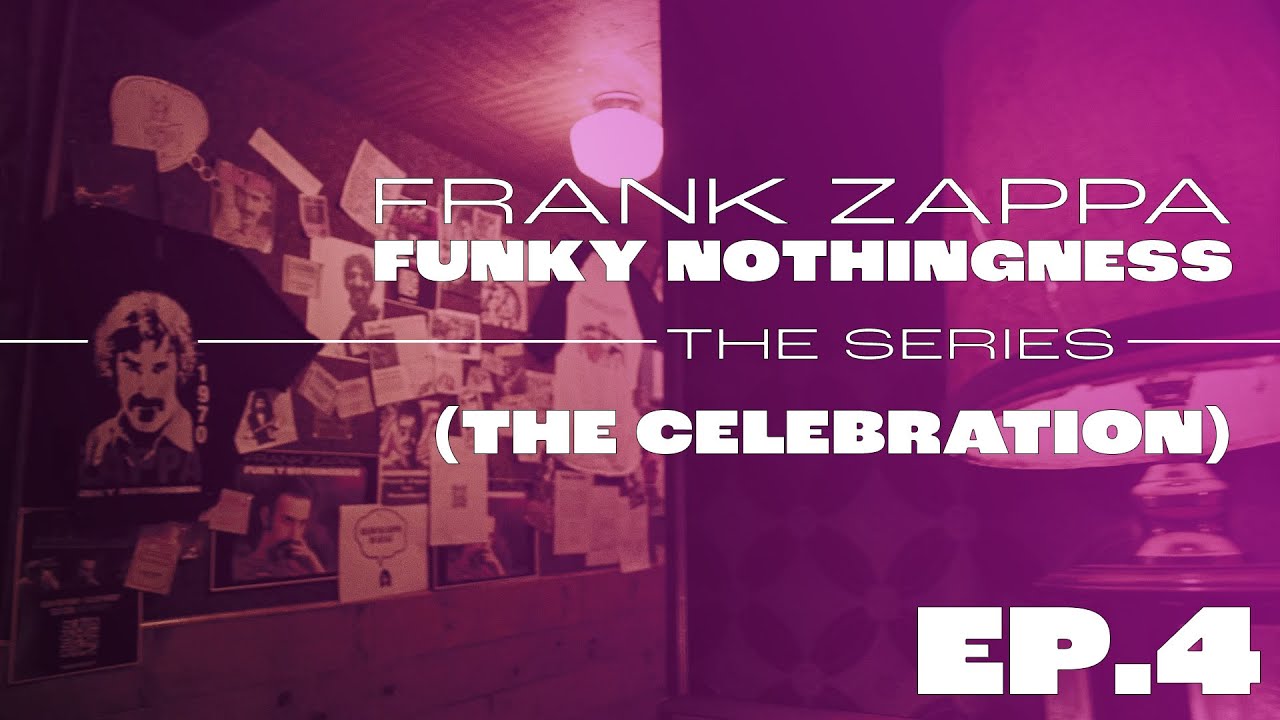 Frank Zappa - Funky Nothingness Celebration (Official Recap)