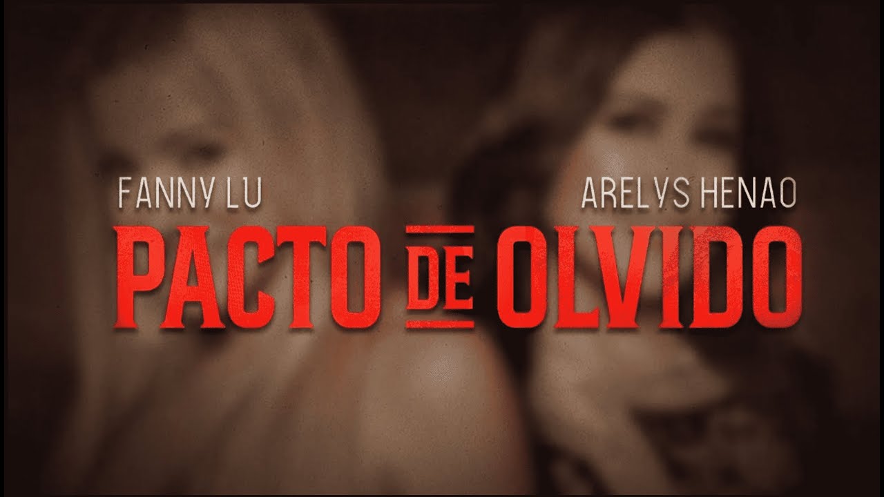 Pacto De Olvido - Fanny Lu & Arelys Henao  (Lyric Video Oficial)