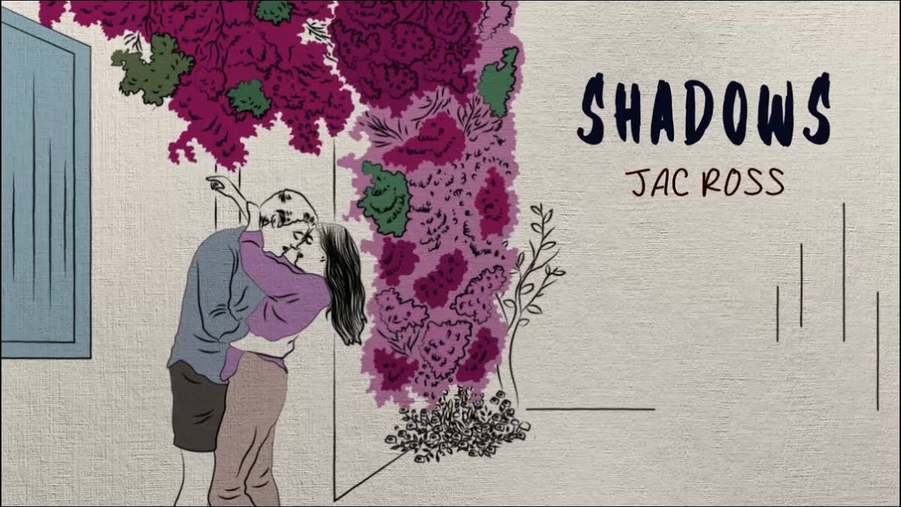 Jac Ross - Shadows ( lyric video)